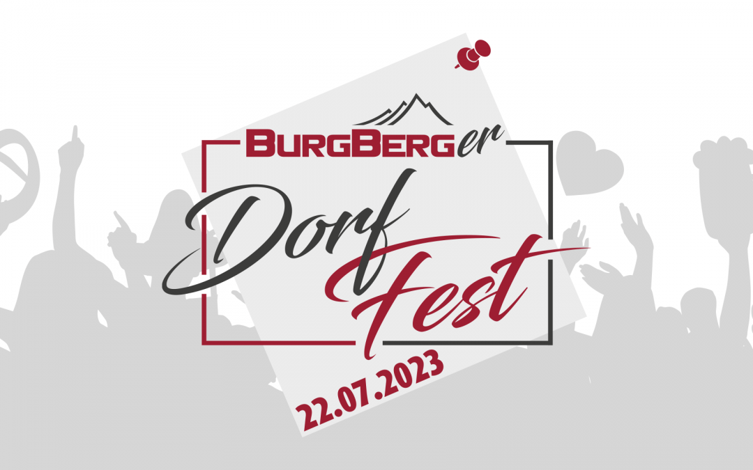 22.07.2023 Burgberger Dorffest